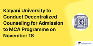 Kalyani University to Conduct Decentralized Counseling for Admission to MCA Programme on November 18; Check Details Here